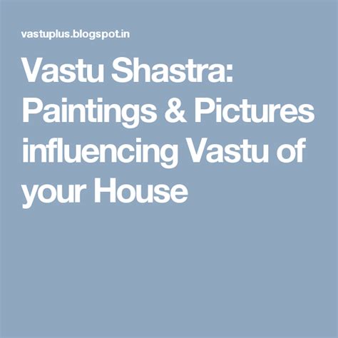 Paintings & Pictures influencing Vastu of your House.